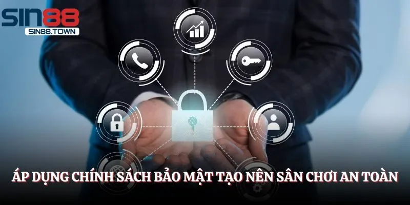 Những lý do Sin88 nên áp dụng chính sách bảo mật