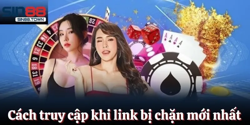 Cách truy cập khi link bị chặn mới nhất hiện nay