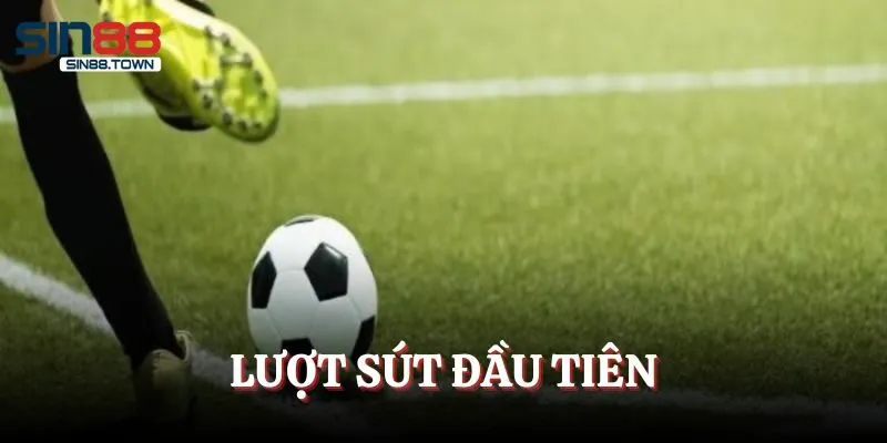 Cược cho đội được thực hiện lượt sút đầu tiên