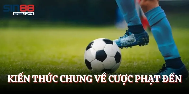 Những kiến thức chung về cá cược kèo phạt đền